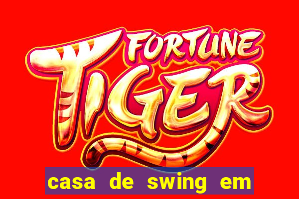 casa de swing em porto seguro